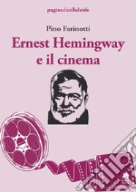 Ernest Hemingway e il cinema libro