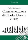 Commemorazione di Charles Darwin (1882) libro di Mantegazza Paolo