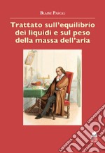 Trattato sull'equilibrio dei liquidi libro