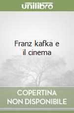 Franz kafka e il cinema