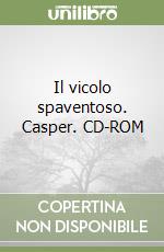 Il vicolo spaventoso. Casper. CD-ROM libro