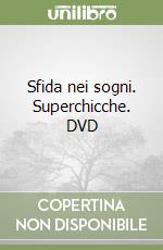 Sfida nei sogni. Superchicche. DVD libro