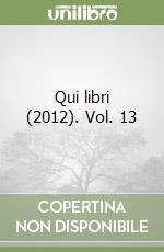 Qui libri (2012). Vol. 13