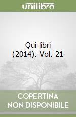 Qui libri (2014). Vol. 21