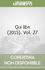Qui libri (2015). Vol. 27