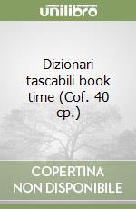 Dizionari tascabili book time (Cof. 40 cp.) libro