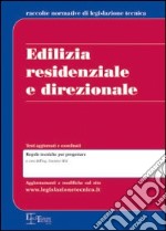 Edilizia residenziale e direzionale. Regole tecniche per progettare libro