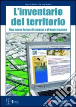 L'inventario del territorio. Una nuova forma di catasto e di registrazione libro