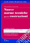 Nuove norme tecniche per le costruzioni. Con CD-ROM libro