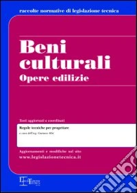 Beni culturali. Opere edilizie libro