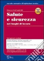 Salute e sicurezza nei luoghi di lavoro libro