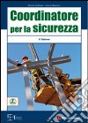 Coordinatore per la sicurezza libro