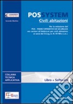 POS System. Civili abitazioni. Guida e software per la redazione del POS. Con DVD-ROM libro