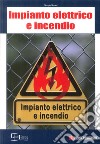 Impianto elettrico e incendio libro