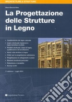 La progettazione delle strutture in legno libro