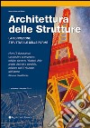 Architettura delle strutture. La concezione strutturale delle forme libro
