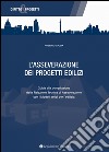 L'asseverazione dei progetti edilizi. Guida alla compilazione della relazione tecnica di asseverazione con i modelli unici per l'edilizia libro