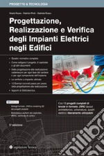 Progettazione, realizzazione e verifica degli impianti elettrici negli edifici libro