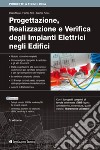 Progettazione, realizzazione e verifica degli impianti elettrici negli edifici libro