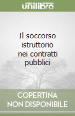 Il soccorso istruttorio nei contratti pubblici libro