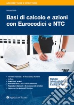 Basi di calcolo e azioni con Eurocodici e NTC