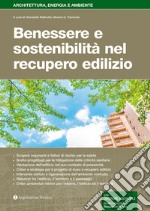 Benessere e sostenibilità nel recupero edilizio libro