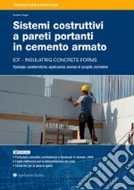 Sistemi costruttivi a pareti portanti in cemento armato. ICF insulating concrete forms libro