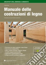 Manuale delle costruzioni di legno libro