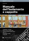 Manuale dell'isolamento a cappotto libro di Sardella Giovanni