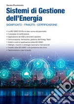 Sistemi di gestione dell'energia. Significato, finalità, certificazione