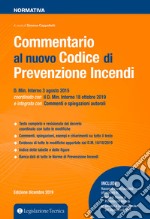 Commentario al nuovo Codice di prevenzione incendi libro