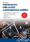 Anticorruzione nelle società a partecipazione pubblica libro