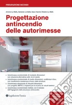 Progettazione antincendio delle autorimesse libro