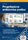 Progettazione antisismica pratica libro di Albano Giuseppe