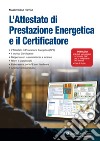 L'attestato di prestazione energetica e il certificatore libro