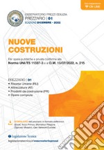 Osservatorio prezzi edilizia. Nuove costruzioni. Edizione dicembre 2022. Per opere pubbliche e private conforme alla Norma UNI/TS 11337-3 e al D.M. 13/07/2022, n. 215 libro