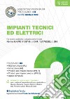 Impianti tecnici ed elettrici. Prezzario gennaio 2023. Per opere pubbliche e private conforme alla Norma UNI/TS 11337-3 e al D.M. 13/07/2022, n. 215 libro