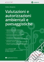 Valutazioni e autorizzazioni ambientali e paesaggistiche libro