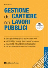 Gestione del cantiere nei lavori pubblici libro