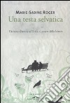 Una Testa selvatica libro