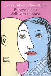 Psicopatologia della vita amorosa libro di Muriana Emanuela Verbitz Tiziana