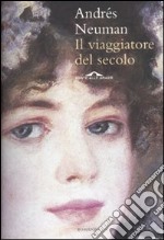 Il Viaggiatore del secolo libro