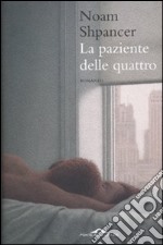 La Paziente delle quattro libro