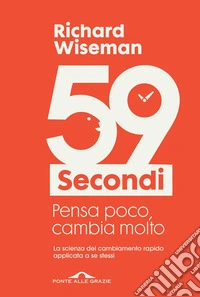 59 secondi. Pensa poco, cambia molto