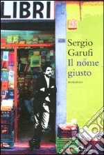 Il nome giusto libro