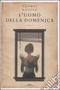 L'uomo della domenica