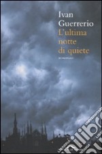 L'ultima notte di quiete libro