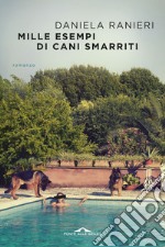 Mille esempi di cani smarriti libro