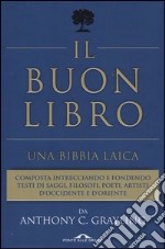 Il buon libro. Una Bibbia laica libro