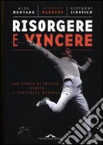 Risorgere e vincere